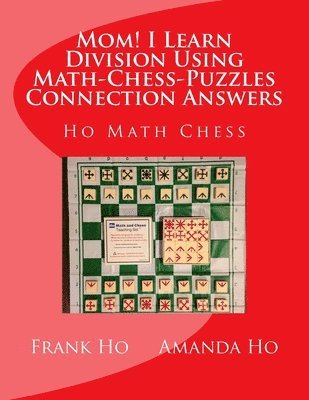 bokomslag Mom! I Learn Division Using Math-Chess-Puzzles Connection Answers