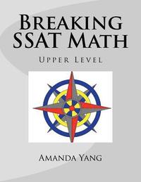 bokomslag Breaking SSAT Math Upper Level
