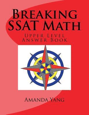 Breaking SSAT Math Upper level: Answer Book 1