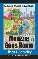 Mouzzie Goes Home 1