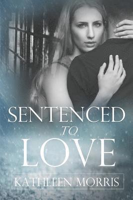 Kathleen Morris - Sentenced to Love (Short Story), Häftad