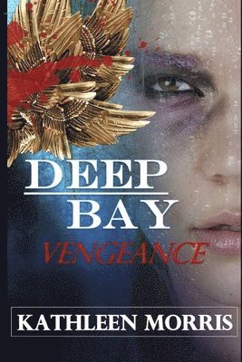 Kathleen Morris - Deep Bay Vengeance - A Christian Mystery Suspense, Häftad