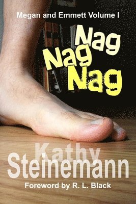 Kathy Steinemann - Nag Nag Nag, Häftad