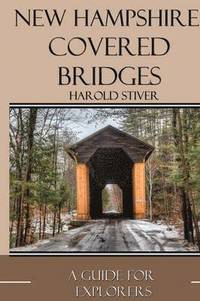 bokomslag New Hampshire Covered Bridges