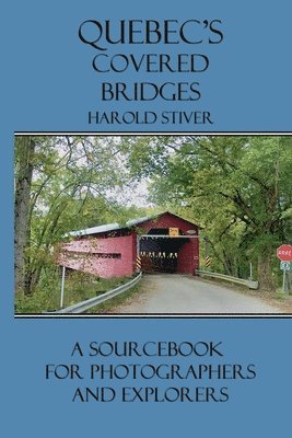 Quebec's Covered Bridges 1