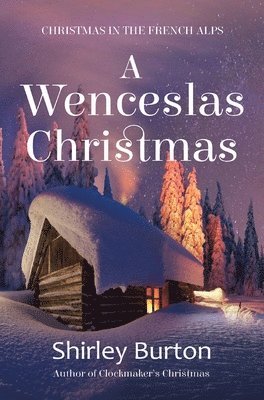 Shirley Burton - Wenceslas Christmas, Inbunden