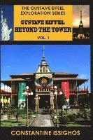 Gustave Eiffel: Beyond The Tower, I: Gustave Eiffel Exploration Series 1