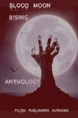 bokomslag Blood Moon Rising Anthology