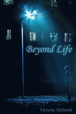 Beyond Life 1