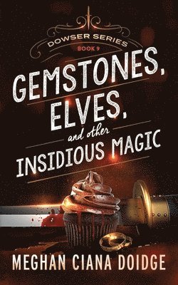bokomslag Gemstones, Elves, and Other Insidious Magic