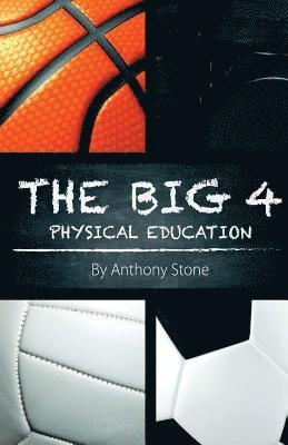 bokomslag The Big 4: Physical Education