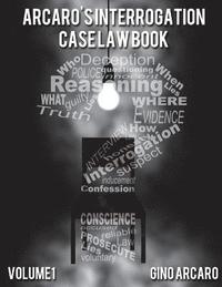 bokomslag Arcaro's Interrogation Case Law Book
