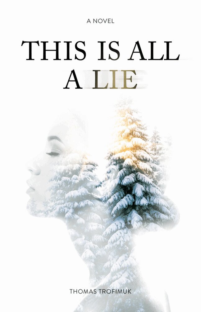 Thomas Trofimuk - This Is All A Lie, Häftad