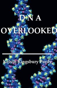 bokomslag DNA Overlooked