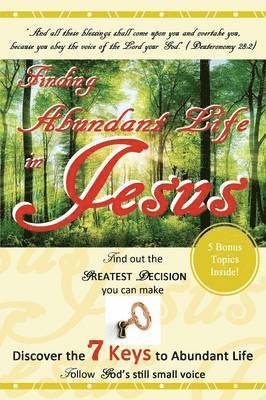 Finding Abundant Life in Jesus 1