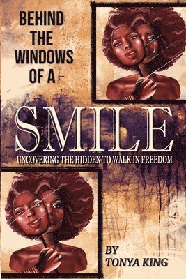 Behind the Windows of a Smile 1