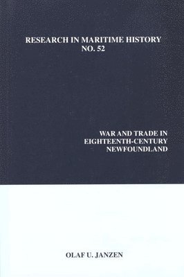 bokomslag War and Trade in Eighteenth-Century Newfoundland