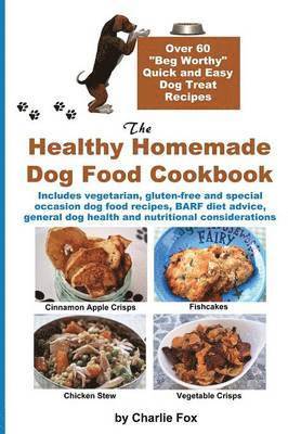 bokomslag Healthy Homemade Dog Food Cookbook