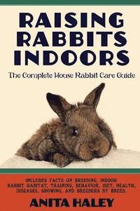 bokomslag Raising Rabbits Indoors