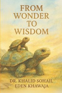 bokomslag From Wonder To Wisdom