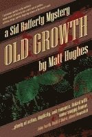 bokomslag Old Growth: A Sid Rafferty Mystery