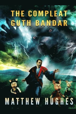 Matthew Hughes - Compleat Guth Bandar, Häftad