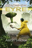 Alison Sinclair - Contagion: Eyre, Häftad