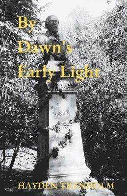 Hayden Trenholm - By Dawn's Early Light, Häftad