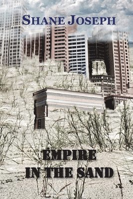 Shane Joseph - Empire in the Sand, Häftad