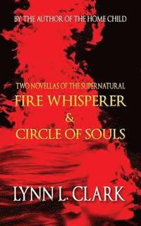 bokomslag Fire Whisperer & Circle of Souls
