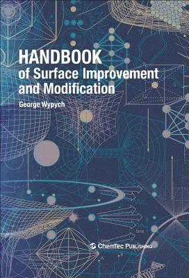 George Wypych - Handbook of Surface Improvement and Modification, Inbunden