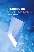 George Wypych - Handbook of Antioxidants, Inbunden