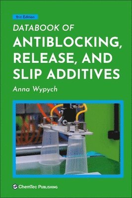 Databook of Antiblocking, Release, and Slip Additives