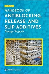 bokomslag Handbook of Antiblocking, Release, and Slip Additives