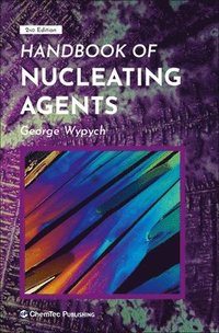 bokomslag Handbook of Nucleating Agents