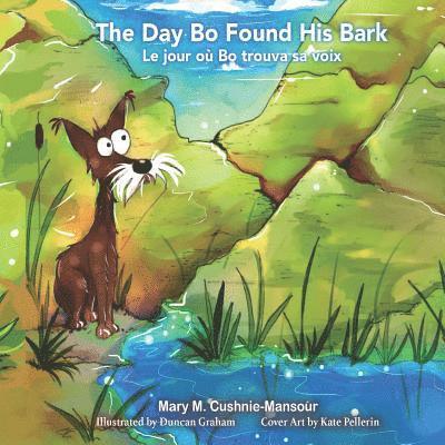 The Day Bo Found His Bark/Le jour où Bo trouva sa voix 1