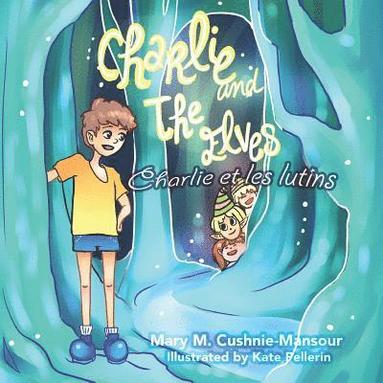 bokomslag Charlie and the Elves/Charlie et les lutins