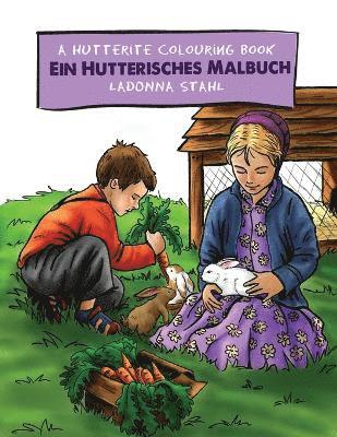 A Hutterite Colouring Book / Ein Hutterisches Malbuch 1