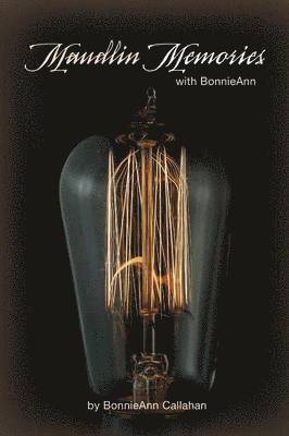 bokomslag Maudlin Memories with BonnieAnn