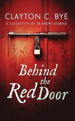 Behind the Red Door 1