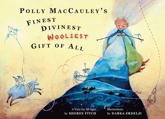 Polly MacCauley's Finest, Divinest, Woolliest Gift of All 1