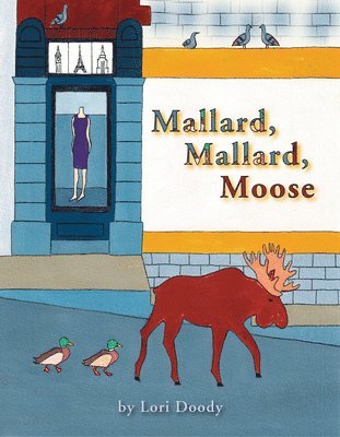 Mallard, Mallard, Moose 1