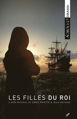 Corey Payette, Julie McIsaac - Les Filles Du Roi, Häftad