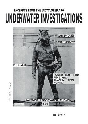 Rob Kovitz - Excerpts From the Encyclopedia of Underwater Investigations, Häftad