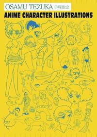 bokomslag Osamu Tezuka: Anime Character Illustrations