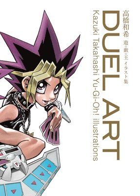 bokomslag Duel Art: Kazuki Takahashi Yu-Gi-Oh! Illustrations