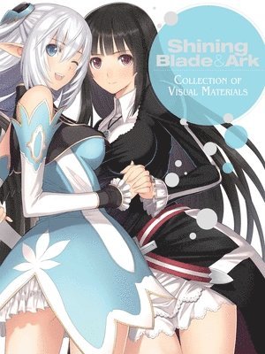 bokomslag Shining Blade & Ark: Collection of Visual Materials