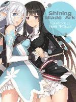 Shining Blade & Ark: Collection of Visual Materials 1