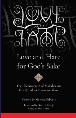 Love and Hate for God's Sake