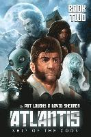 David Shearer, Patrick Laughy - Atlantis-Ship of the Gods Book 2, Häftad
